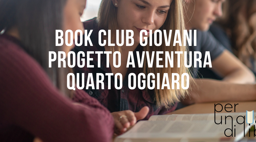 Book club giovani adolescenti CAPAC Progetto avventura Quarto Oggiaro